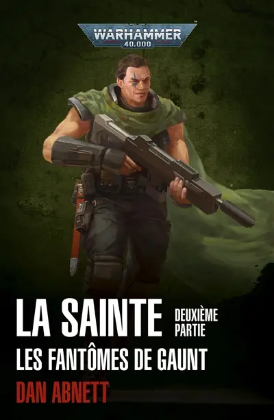 La Sainte : les fantômes de Gaunt. Vol. 2