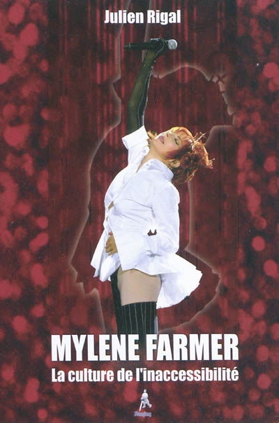 Mylène Farmer : la culture de l'inaccessibilité