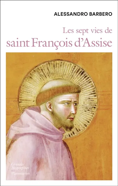Les sept vies de saint François d'Assise