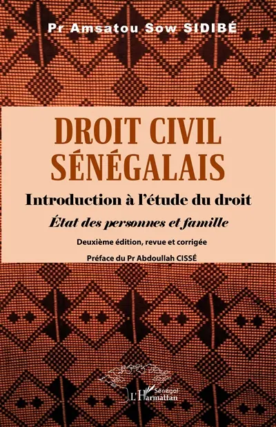 Droit civil sénégalais : introduction à l'étude du droit : état des personnes et famille