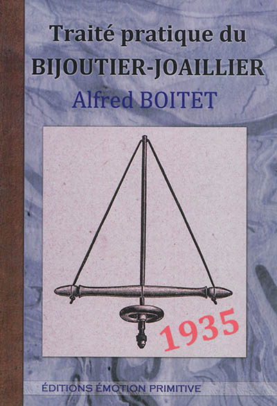 Traité pratique du bijoutier-joaillier : 1935-2014