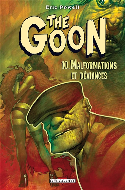 The Goon. Vol. 10. Malformations et déviances