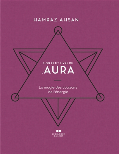 Mon petit livre de l'aura :...