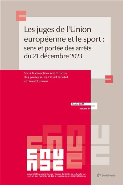 Les juges de l'Union européenne et le sport : sens et portée des arrêts du 21 décembre 2023