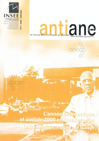 Antiane éco, n° 71. L'année économique et sociale 2008 en Guadeloupe