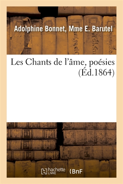 Les Chants de l'âme, poésies