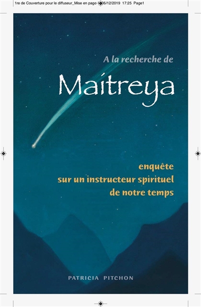 A la recherche de Maitreya : enquête sur un instructeur spirituel de notre temps