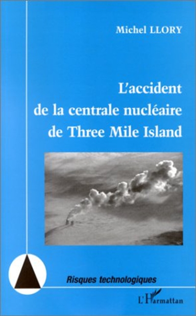 L'accident de la centrale nucléaire de Three Mile Island