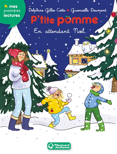 P'tite Pomme. Vol. 8. En attendant Noël - Delphine Gilles Cotte