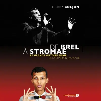 De Brel à Stromae : la grande histoire belge de la chanson française