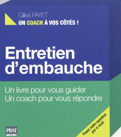 Entretien d'embauche : un livre pour vous guider, un coach pour vous répondre