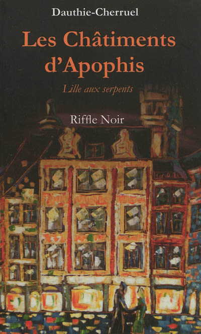Les châtiments d'Apophis : Lille aux serpents