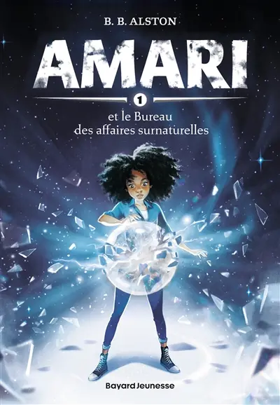 Amari. Vol. 1. Amari et le Bureau des affaires surnaturelles