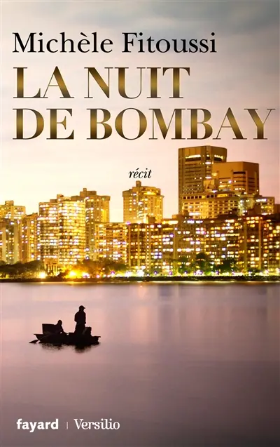 La nuit de Bombay : récit
