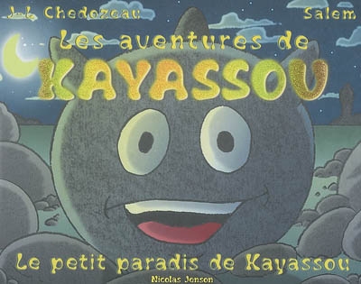 Kayassou. Le petit paradis de Kayassou