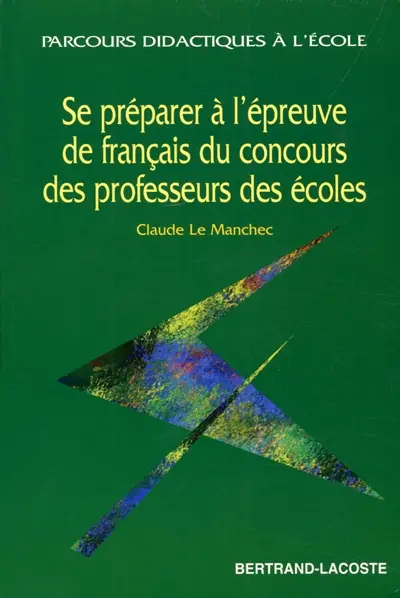 Se préparer à l'épreuve de français du concours de professeur des écoles