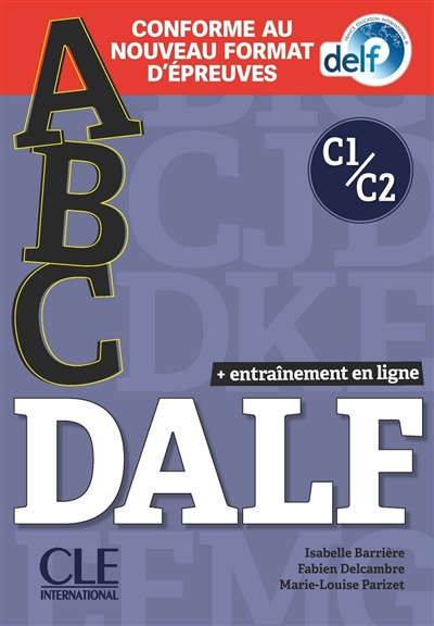 Abc DALF, C1-C2 : + entraînement en ligne : conforme au nouveau format d'épreuves