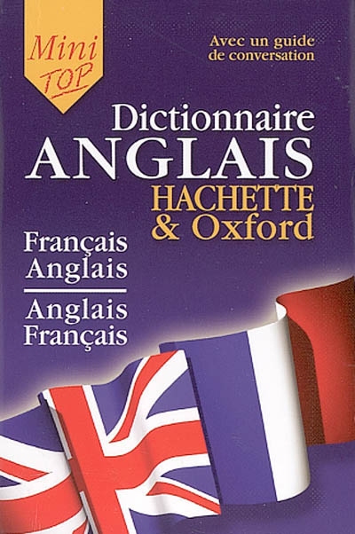Mini-dictionnaire français-anglais, anglais-français : avec un guide de conversation