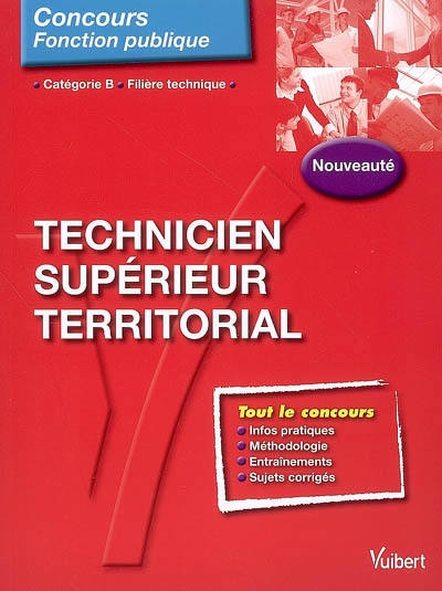 Technicien supérieur territorial : catégorie B, filière technique