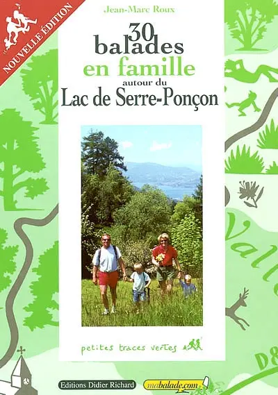 30 balades en famille autour du lac de Serre-Ponçon
