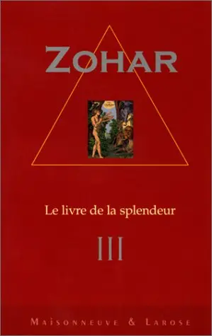 Le Zohar : le livre de la splendeur. Vol. 3