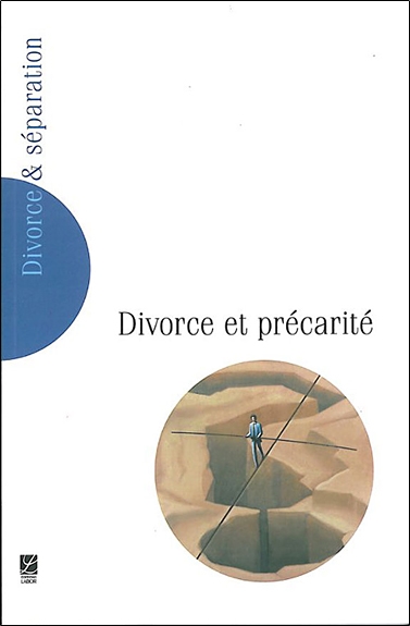 Divorce et séparation, n° 5. Divorce et précarité