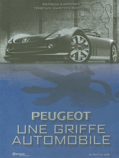 Peugeot : une griffe automobile