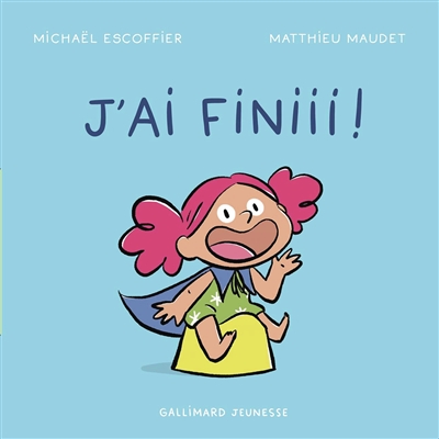 J'ai finiii !
