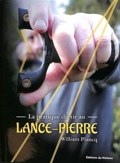 La pratique du tir au lance-pierre