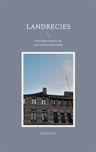 Landrecies : Une brève...