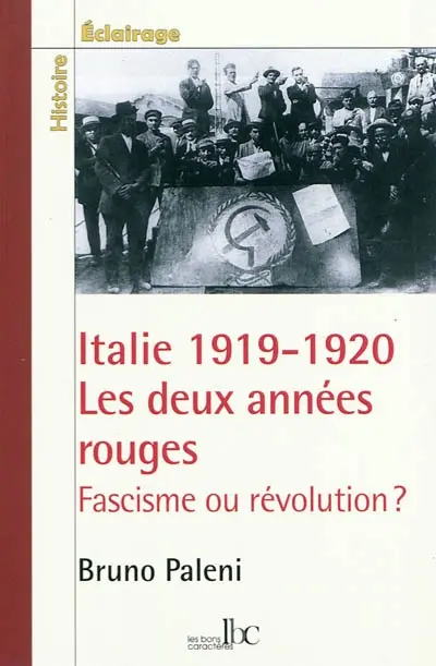 Italie 1919-1920, les deux années rouges : fascisme ou révolution ?