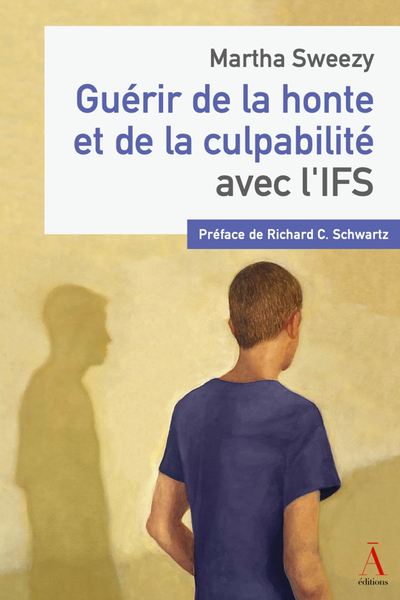 Guérir de la honte et de la culpabilité avec l'IFS