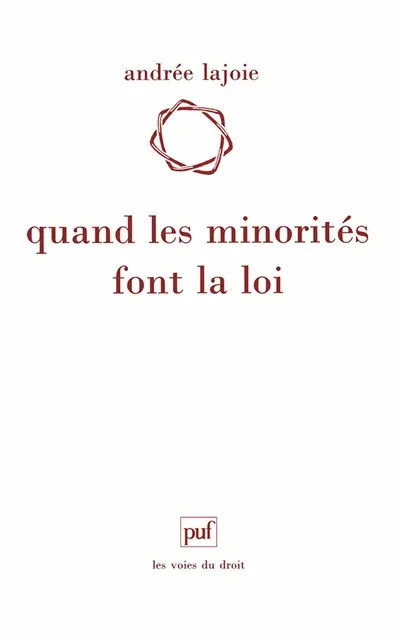 Quand les minorités font la loi
