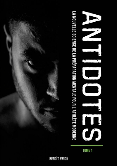 ANTIDOTES Tome 1 : La...