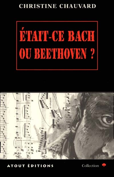 Etait-ce Bach ou Beethoven ?