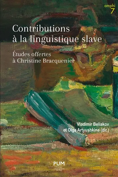 Contributions à la langue slave : études offertes à Christine Bracquenier Contributions à la langue slave : études offertes à Christine Bracquenier