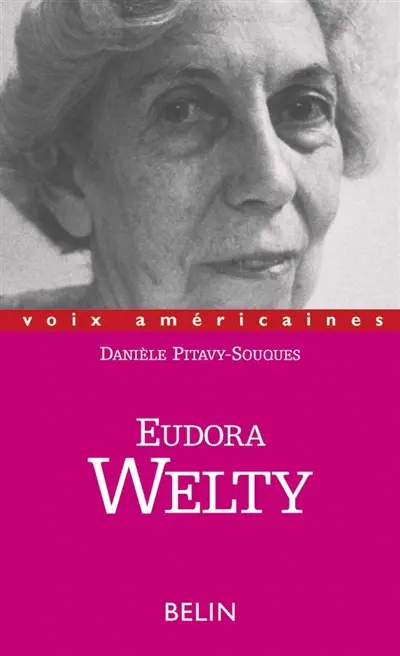 Eudora Welty : les sortilèges du conteur