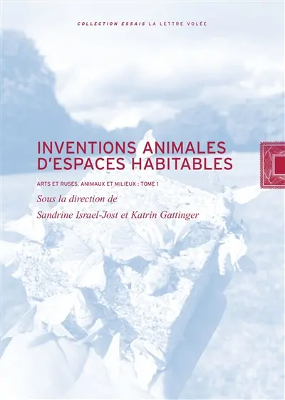 Arts et ruses, animaux et milieux : 2 tomes