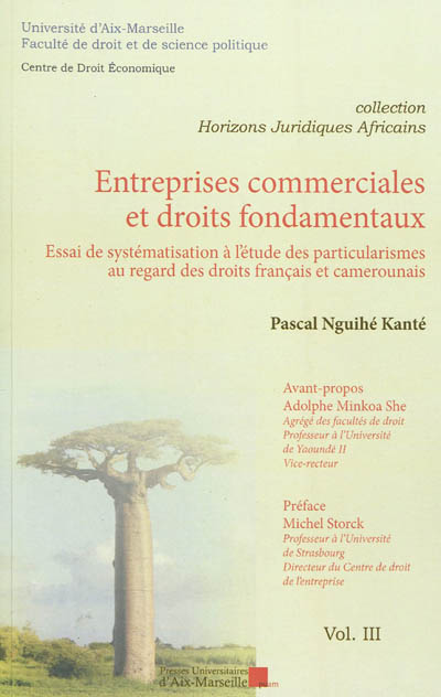 Entreprises commerciales et droits fondamentaux : essai de systématisation à l'étude des particularismes au regard des droits français et camerounais