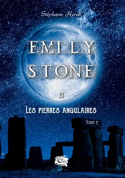 Emily Stone : et les pierres angulaires