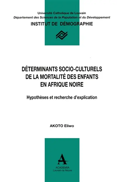 Déterminant socio-culturels de la mortalité des enfants en Afrique Noire : Hypothèse et recherche d'explication