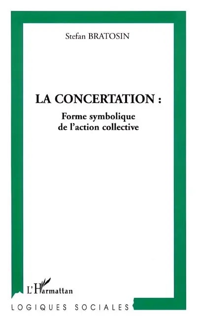 La concertation : forme symbolique de l'action collective