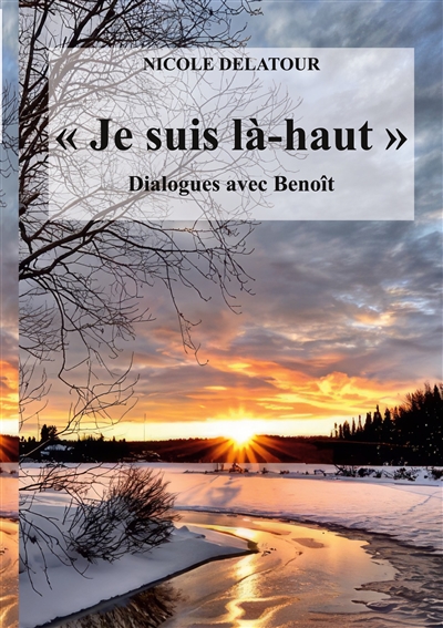 "Je suis là-haut",...
