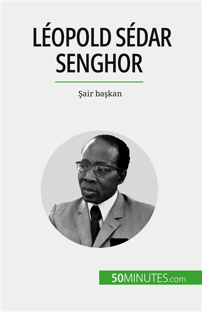 Léopold Sédar Senghor : Sair başkan