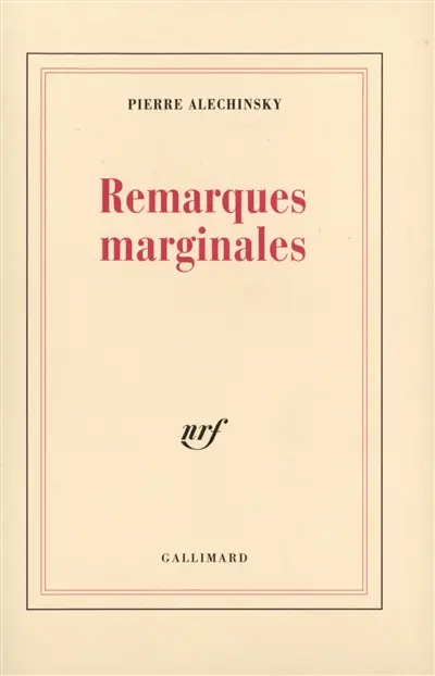 Remarques marginales : dits & inédits