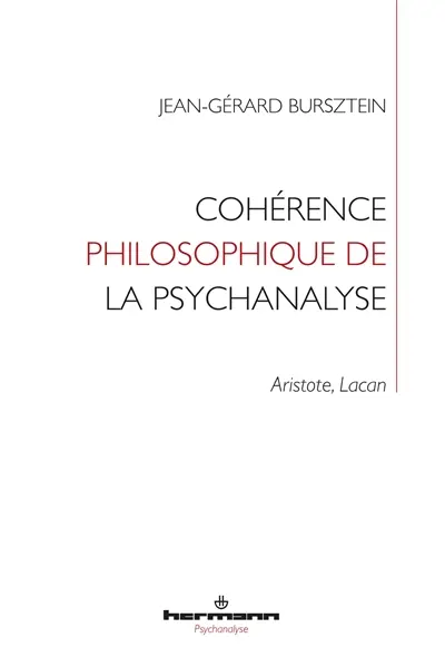 Cohérence philosophique de la psychanalyse : Aristote, Lacan