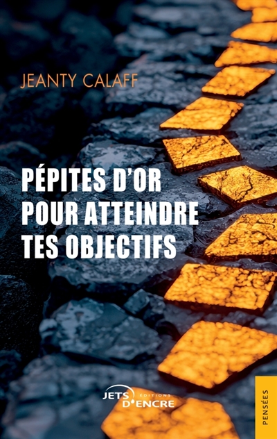 Pépites d'or pour atteindre...