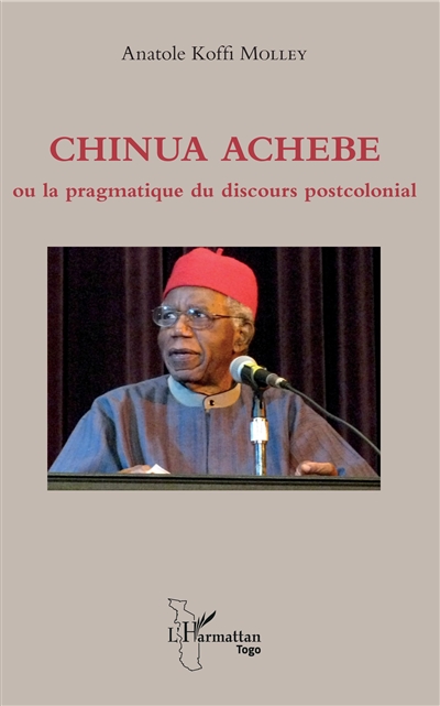 Chinua Achebe ou La pragmatique du discours postcolonial