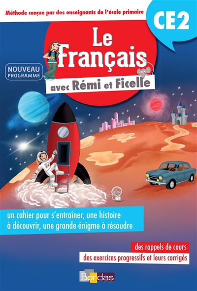 Le français avec Rémi et Ficelle : CE2 : nouveau programme