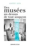 Des musées au-dessus de tout soupçon
